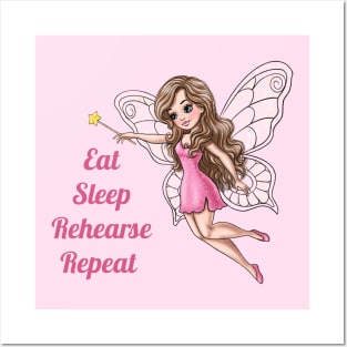 Eat Sleep Rehearse Repeat Fairy Posters and Art